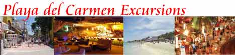 Playa del Carmen Excursions