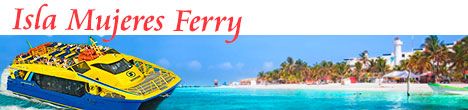 Cancun Transportation - Isla Mujeres Ferry